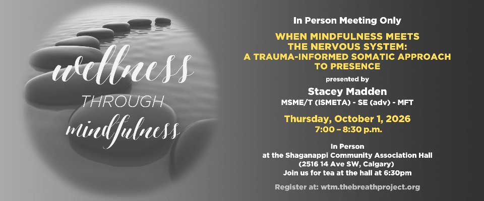 When Mindfulness Meets the Nervous System