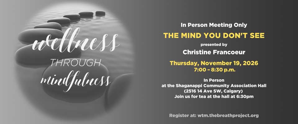 2026-11-19-WTM-Upcoming-Events The Mind You Don't See by Christine Francoeur. Nov 19 2026